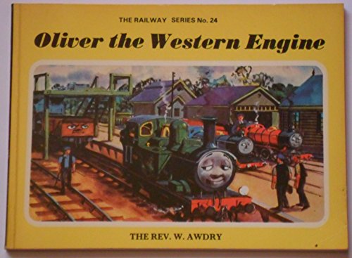 9781405203548: The Railway Series No. 24: Oliver the Western Engine (Classic Thomas the Tank Engine)