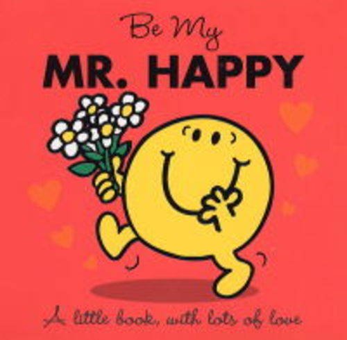 Stock image for Be My Mr. Happy for sale by WorldofBooks