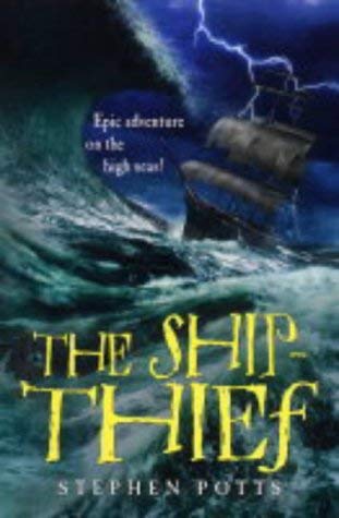 The Ship Thief (9781405204156) by Stephen Potts