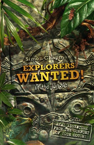 Stock image for Explorers Wanted!: In the Jungle for sale by WorldofBooks