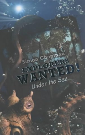 Beispielbild fr Explorers Wanted!: Under the Sea zum Verkauf von WorldofBooks