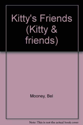 Beispielbild fr Kitty's Friends (Kitty & friends) zum Verkauf von WorldofBooks