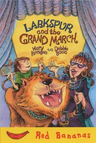 Stock image for Larkspur and the Grand March (Red Bananas) for sale by Goldstone Books