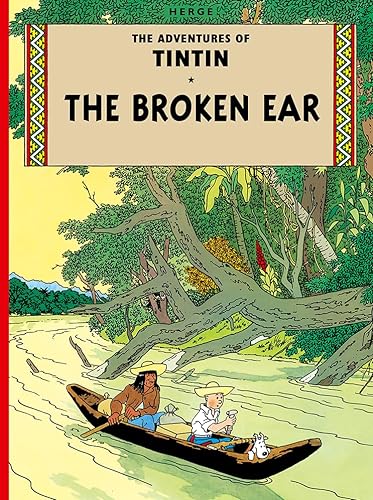 9781405206174: Tintin. The Broken Ear: The Official Classic Children’s Illustrated Mystery Adventure Series (The Adventures of Tintin)