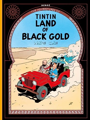 Beispielbild fr Tintin : Land of Black Gold zum Verkauf von Majestic Books