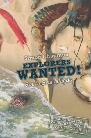 Beispielbild fr Explorers Wanted!: On the South Sea Islands zum Verkauf von WorldofBooks