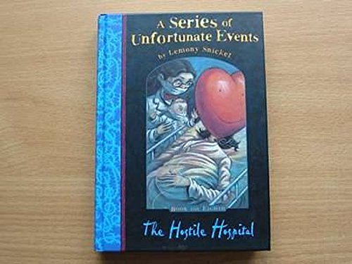 Stock image for A Series of Unfortunate Events: The Hostile Hospital, Book the Eighth ***SIGNED*** for sale by William Ross, Jr.