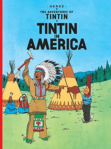 9781405208024: Tintin in America: The Official Classic Children’s Illustrated Mystery Adventure Series