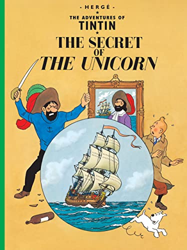 9781405208109: The Secret of the Unicorn: The Official Classic Children’s Illustrated Mystery Adventure Series (The Adventures of Tintin)