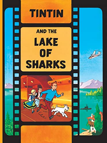9781405208222: Tintin and the Lake of Sharks: The Official Classic Children’s Illustrated Mystery Adventure Series: 1 (The Adventures of Tintin)