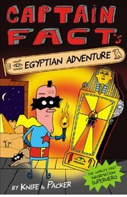 Beispielbild fr Captain Fact's Egyptian Adventure zum Verkauf von ThriftBooks-Atlanta