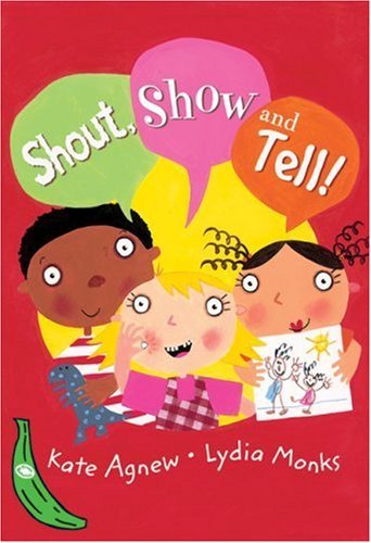 Imagen de archivo de Shout, Show and Tell!: Green Banana (Banana Books) a la venta por WorldofBooks