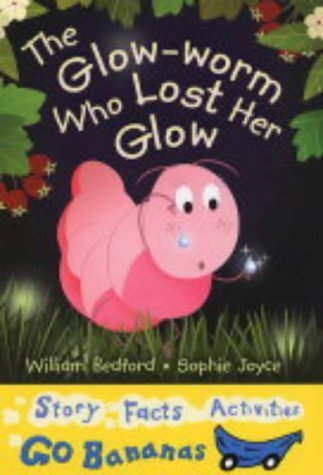 9781405209762: The Glow-Worm Who Lost Her Glow (Blue Bananas)