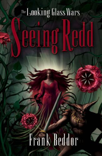 Imagen de archivo de Seeing Redd (The Looking Glass Wars) a la venta por SecondSale