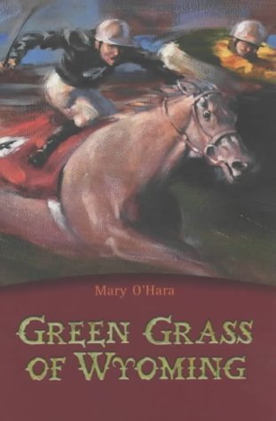 Green Grass of Wyoming (9781405210027) by Mary O'Hara