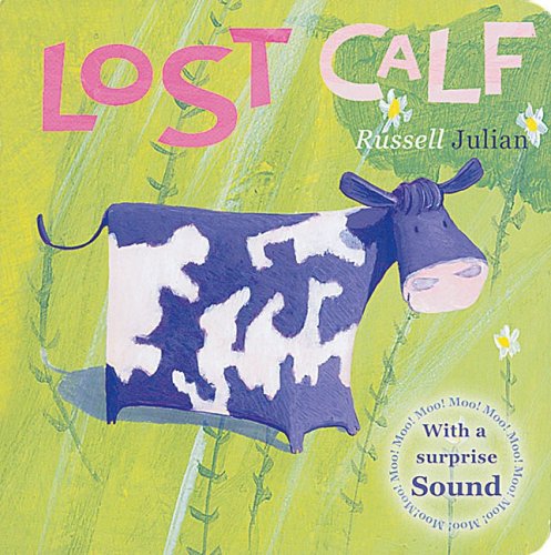 9781405210294: Lost Calf (Farm Sound Board Books)