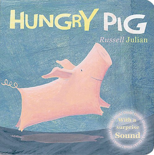 Beispielbild fr Hungry Pig (Farm Sound Board Books) zum Verkauf von WorldofBooks