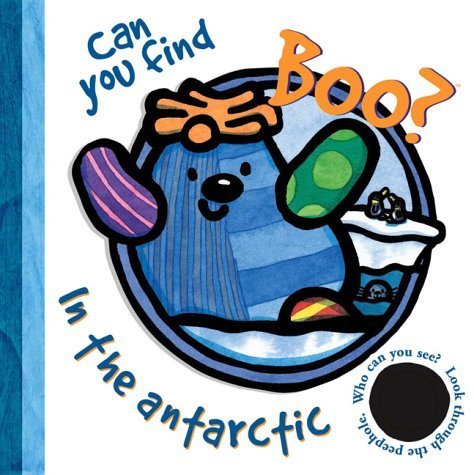 9781405210713: Can You Find Boo?: In the Antarctic (Can You Find Boo? S.)