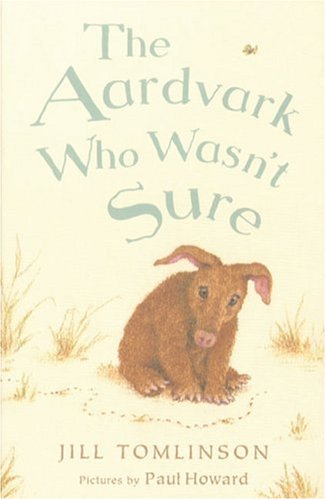 9781405210843: The Aardvark Who Wasn't Sure