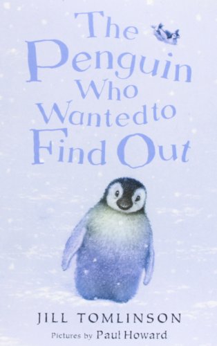 Stock image for The Penguin Who Wanted to Find Out (Jill Tomlinson's Favourite Animal Tales) for sale by WorldofBooks