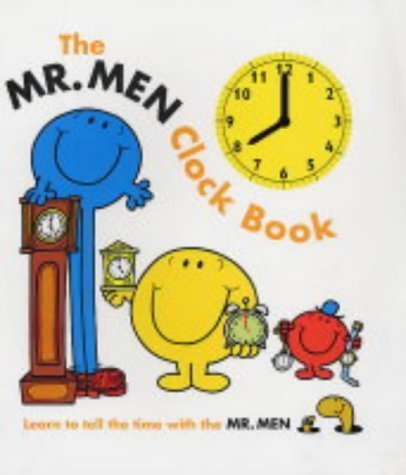 9781405210911: The Mr. Men Clock Book: Learn to Tell the Time with the Mr. Men!
