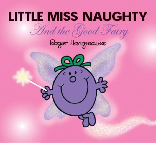 Imagen de archivo de Little Miss Naughty and the Good Fairy a la venta por Harry Righton