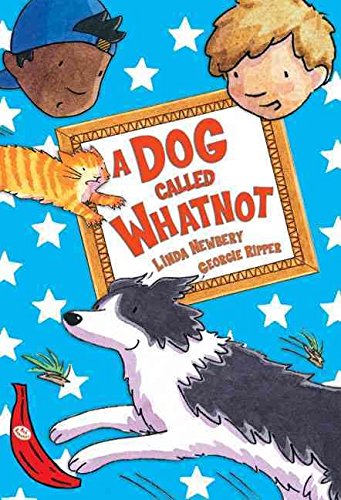 A Dog Called Whatnot (Red Bananas) (9781405212045) by Newberry, Linda