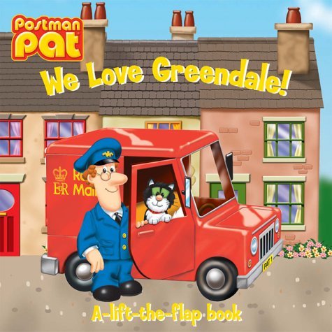 Postman Pat: We Love Greendale! (9781405213806) by John-cunliffe