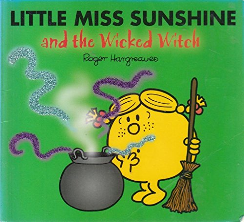 Imagen de archivo de Little Miss Sunshine and the Wicked Witch a la venta por SecondSale