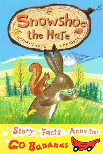 Stock image for Snowshoe the Hare (Red Go Bananas S.) for sale by WorldofBooks