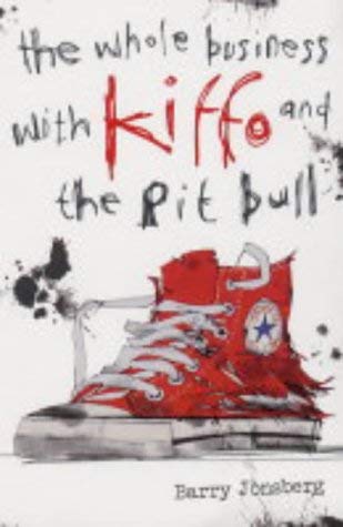 Beispielbild fr The Whole Business with Kiffo and the Pit Bull zum Verkauf von WorldofBooks