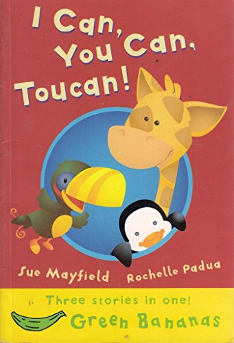 Beispielbild fr I Can, You Can, Toucan! (Green Bananas) zum Verkauf von WorldofBooks