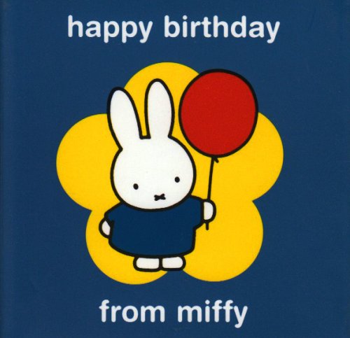 Happy Birthday from Miffy (9781405218801) by Dick Bruna