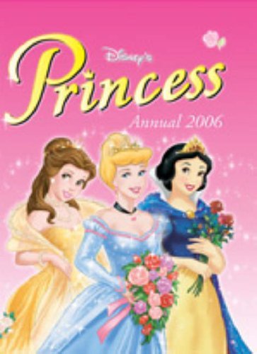 Beispielbild fr Disney's Princess Annual 2006 zum Verkauf von Philip Emery