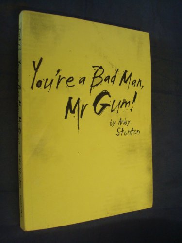 Beispielbild fr You're a Bad Man, Mr. Gum! zum Verkauf von AwesomeBooks