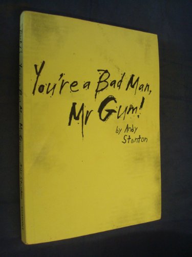 9781405223102: You're a Bad Man, Mr. Gum!