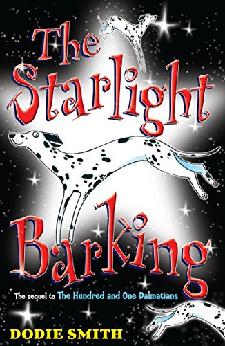 Beispielbild fr The Starlight Barking (101 Dalmatians) zum Verkauf von AwesomeBooks