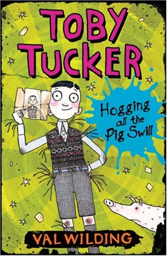 Imagen de archivo de Hogging All the Pig Swill (Toby Tucker S.) a la venta por WorldofBooks