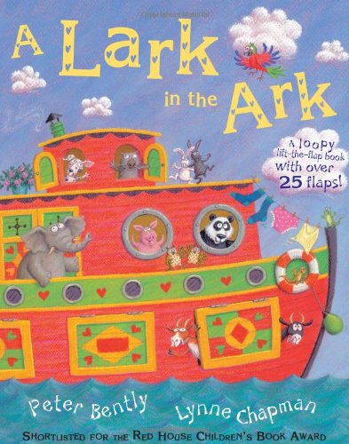 Beispielbild fr A Lark in the Ark: A Loopy Lift-the-flap Book zum Verkauf von AwesomeBooks