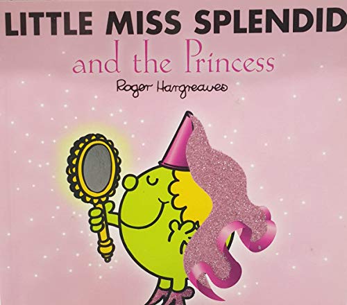 9781405225960: Little Miss Splendid and the Princess