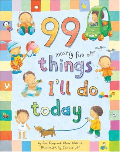 Stock image for 99 Mostly Fun Things I'll Do Today for sale by WorldofBooks
