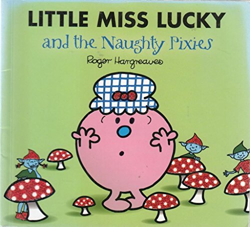 Beispielbild fr Little Miss Lucky and the Naughty Pixies zum Verkauf von AwesomeBooks