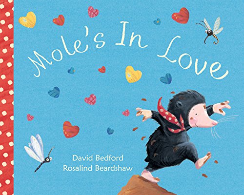 Stock image for Mole's in Love for sale by Better World Books: West