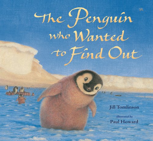 Stock image for The Penguin Who Wanted to Find Out (Jill Tomlinson's Favourite Animal Tales) for sale by WorldofBooks