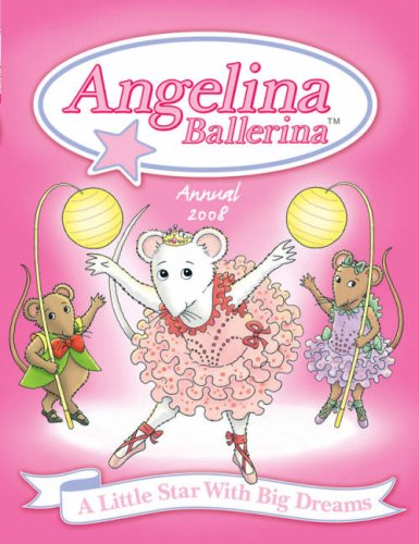 Beispielbild fr Angelina Ballerina Annual zum Verkauf von Better World Books Ltd
