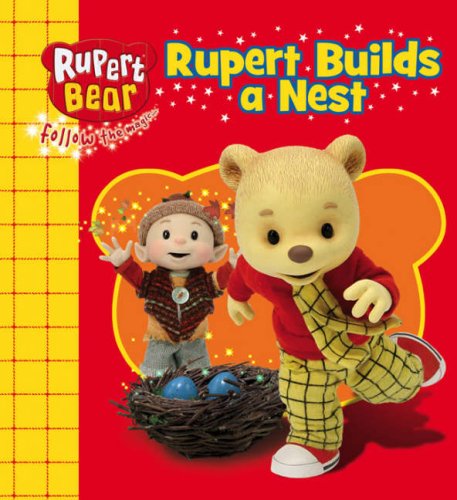 Beispielbild fr Rupert Builds a Nest (Rupert Bear) zum Verkauf von WorldofBooks