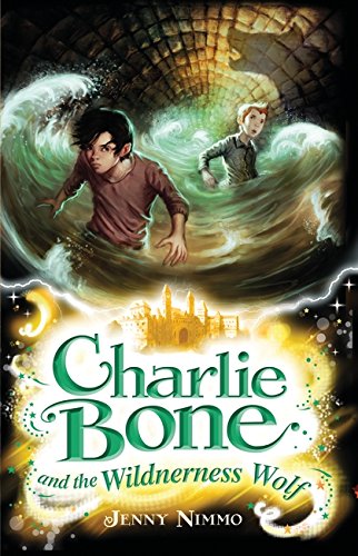 9781405233170: Charlie Bone and the Wilderness Wolf: 6