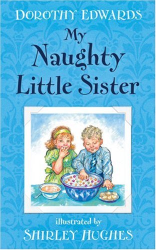 Beispielbild fr My Naughty Little Sister zum Verkauf von AwesomeBooks