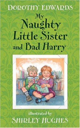 Stock image for My Naughty Little Sister for sale by Better World Books: West