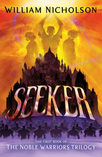 9781405234023: Seeker: Bk. 1 (The Noble Warriors Trilogy)